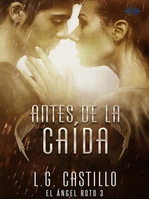 cover image of Antes De La Caída (El Ángel Roto 3)